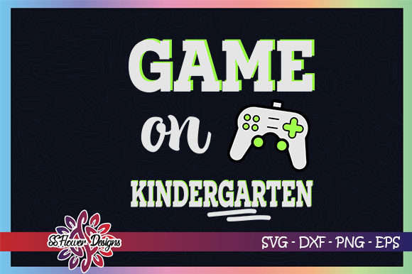 Game On, Back to School Kindergarten: Creative Design Files for Modern Crafters