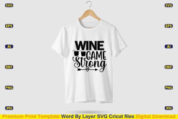 Wine Game Strong SVG Cut File: A Creative Resource for Crafting Enthusiasts